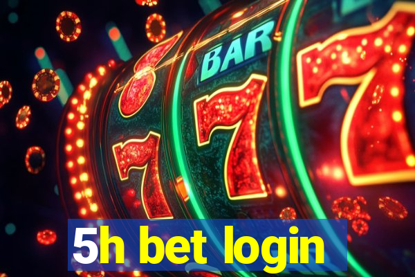 5h bet login